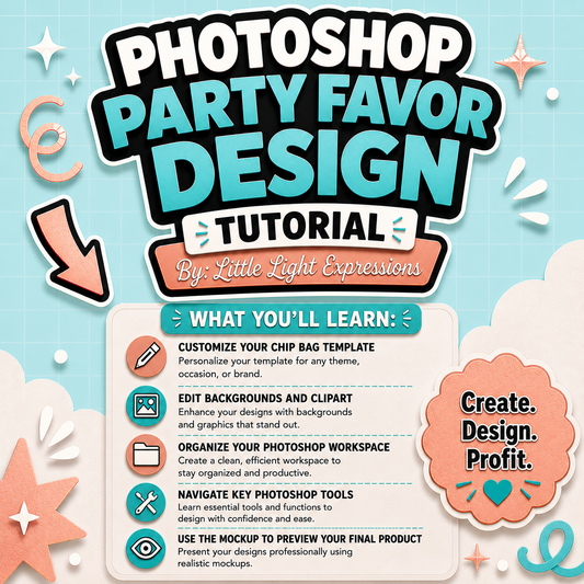 Photoshop Party Favor Design Tutoriall | Digital Download | Party Favor Tutorial | FREE for CEO Subscribers