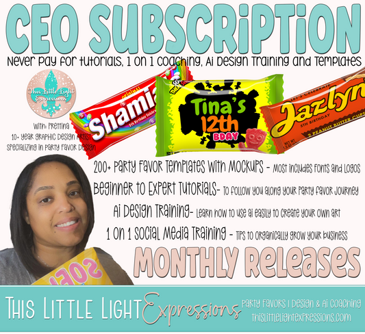 CEO Subscription | Lifetime Access | Party Favor Templates, Mockups, Tutorials Etc